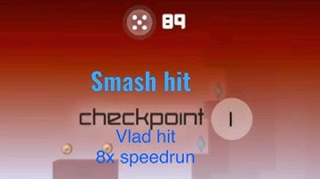 Smash hit - vlad hit mod, 8x speedrun