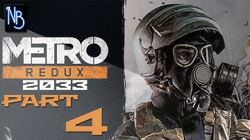 Metro 2033 Redux Walkthrough Part 4 (No Commentary) - Lost Tunnels
