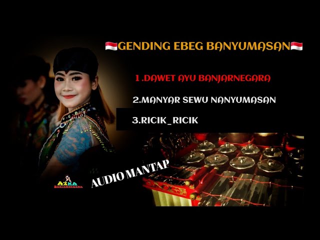 Gending Dawet ayu Banjarnegara/ricik ricik/manyar sewu/ebeg banyumasan class=