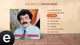 Annem (Müslüm Gürses) Official Audio #annem #müslümgürses - Esen Müzik