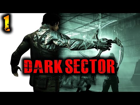 Dark Sector (Тёмный Сектор) Прохождение На Русском Часть 1