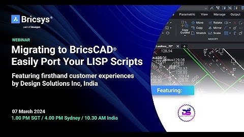 Migrating to BricsCAD®: Easily Port Your LISP Scripts