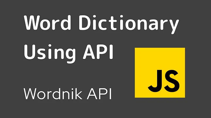 A Dictionary App with Wordnik API using JavaScript