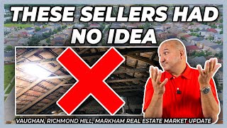 These Sellers Had No Idea (York Region Real Estate Market Update)