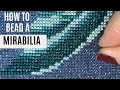 Flosstube #71: How To Bead A Mirabilia / Cross Stitch