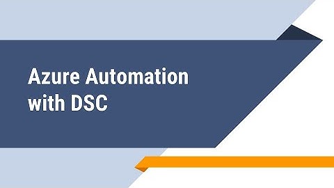 Azure Automation with DSC