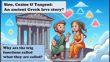 An ancient Greek love story: sin, cos, and tan! (Why do we call the trig functions by those names?)