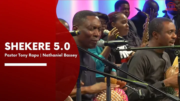 Shekere 5.0 | Pastor Tony Rapu | Nathaniel Bassey ...