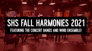 SHS 2021 2022 Concert Bands and Wind Ensemble FALL