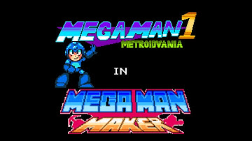 30 Mins gameplay of Megaman 1 metroidvania (Megaman maker)