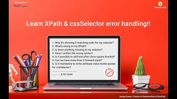Learn XPath & cssSelector error handling: SelectorsHub