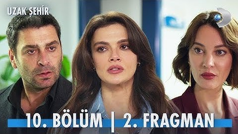 Uzak şehir 10. Bölüm 2. Tanıtım "Bizim Ailede Mutlu aşk yok!”