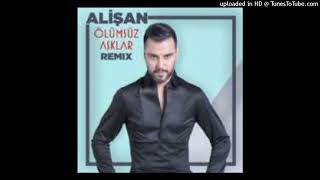 Alişan - Ölümsüz Aşklar