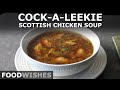 Cock-a-Leekie Soup – Pure Barry, and More Than a Wee Bit Bonnie FRESSSHGT
