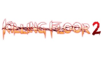 Killing Floor 2 Early Access Trailer