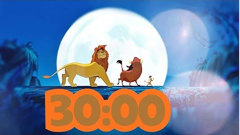 30 -Minute The  Lion King Timer | Lofi Music | Disney Countdown