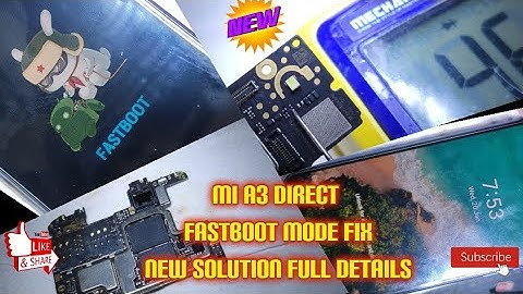 mi a3 Direct fastboot mode problem fix new 100% pm technology