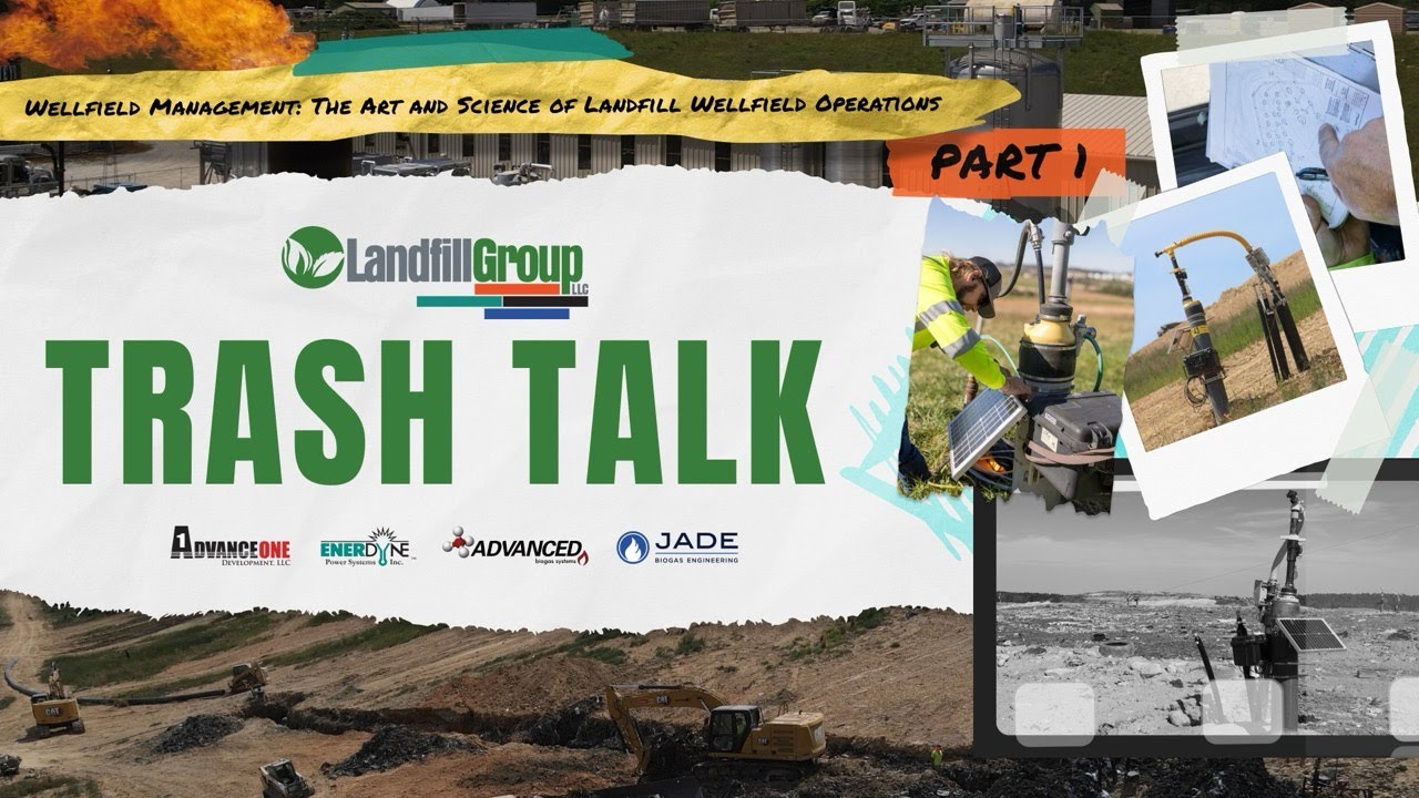 Trash Talk: Wellfield Management - The Art and Science of Landfill Wellfield Operations (Part 1)