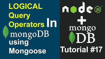 MongoDB Tutorial #17 - MongoDB Logical Query Operators using Mongoose in MongoDB in Hindi