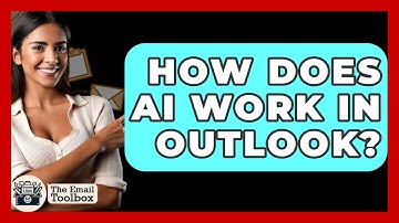 How Does AI Work In Outlook? - TheEmailToolbox.com