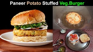 How to Make Paneer Potato Stuffed Veg.Burger At Home