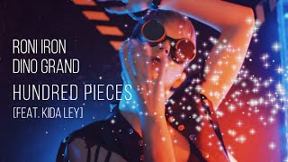 Roni Iron, Dino Grand - Hundred Pieces (feat. Kida Ley) (Official Lyric Video)