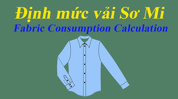 Định mức vải Áo Sơ Mi || Woven Shirt || Fabric Consumption Calculation Method