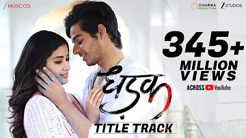 Dhadak - Title Track | Dhadak | Ishaan & Janhvi | Ajay Gogavale & Shreya Ghoshal | Ajay-Atul