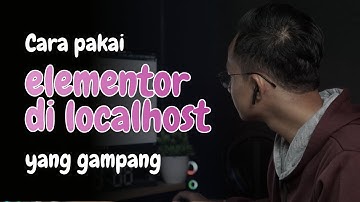 Langkah Menggunakan Wordpress.org dan Elementor Secara Gratis di Local Host