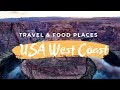 TOP Things to do in USA West Coast Road Trip | Best Travel 🌍 & Food 🥘Places |