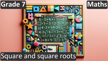 Grade 7 | Maths | Square and square roots | Free Tutorial | CBSE | ICSE | State Board