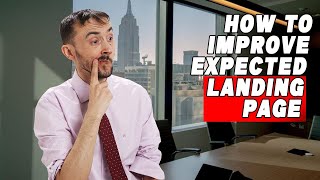 How To Improve Expected Landing Page Experience Exp. Score- Get Above Avg Rating Nearly Everytime
