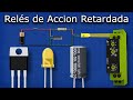 Relés de Accion Retardada Explicados en retardo