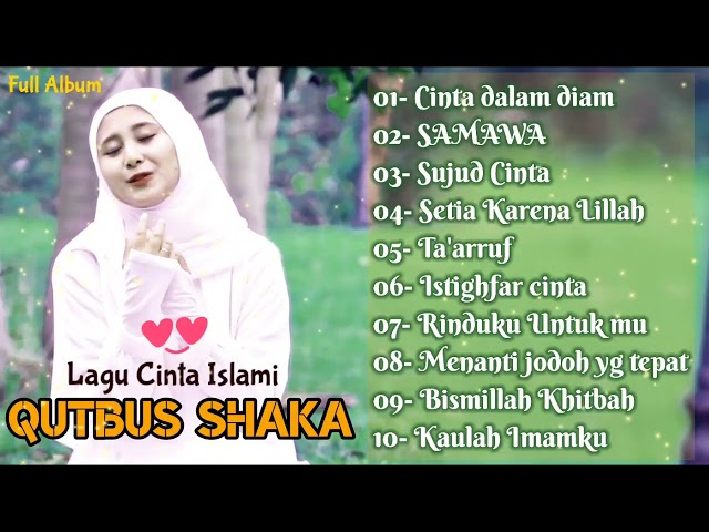 KUMPULAN LAGU CINTA DALAM ISALAM - QUTBUS SHAKA - Istighfar cinta_sujud cinta_cinta dalam diam class=