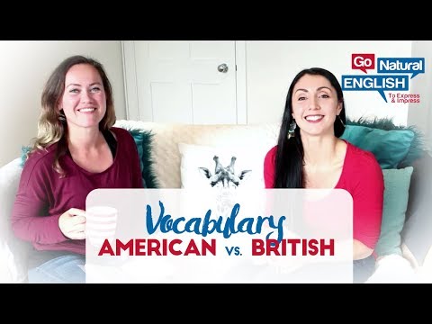 American vs British English - what&rsquo;s the difference? | Go Natural English
