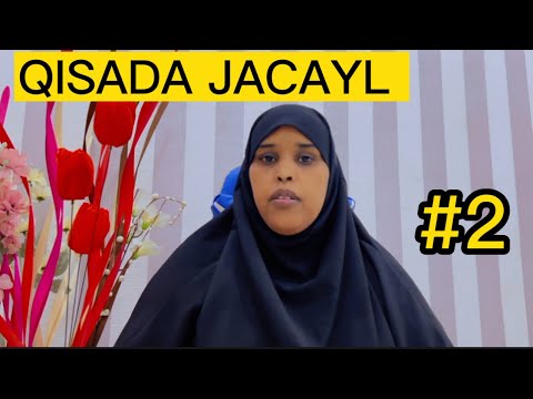 QISO JACAYL OO MURUGO BADAN AMAL IYO ASAD Q 2 Sawdamqaalib