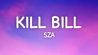 SZA - Kill Bill (Lyrics) ft. Doja Cat