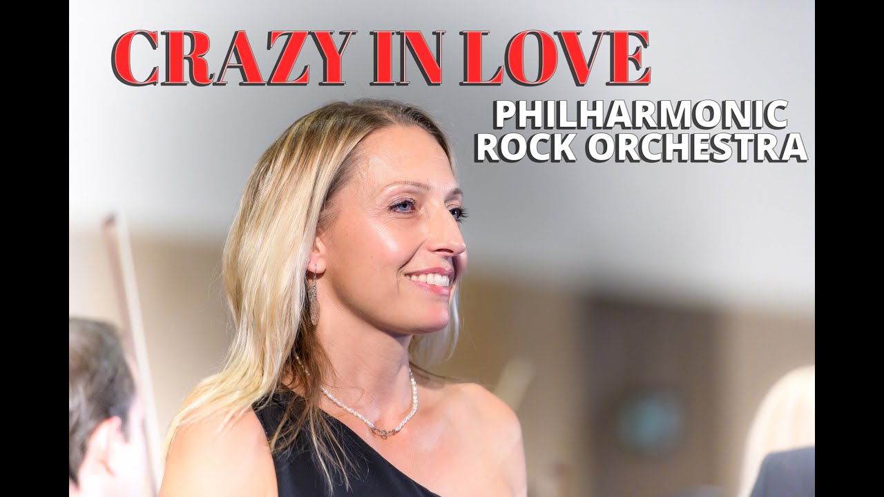 Crazy In Love - Philharmonic Rock Orchestra Haag (Beyoncé Cover)