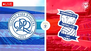 LIVE: QPR vs. Birmingham City | Blues Focus Watchalong #006