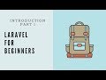 Laravel For Beginners | Part-1 - Introduction