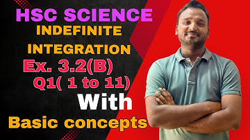 INDEFINITE INTEGRATION | Ch. 3 | Ex. 3.2(B) | Method of substitution | Full explanation |SHABBIR SIR