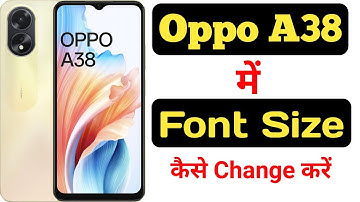 How to change Font Size in Oppo A38 || Oppo A38 me font size kaise change kare ||