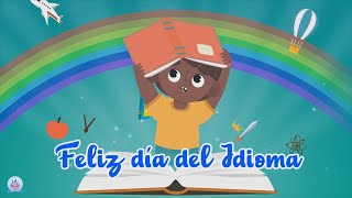 ¡Feliz día del Idioma! (PARA NIÑOS)