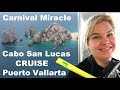 Cruise to Cabo San Lucas & Puerto Vallarta aboard Carnival Miracle