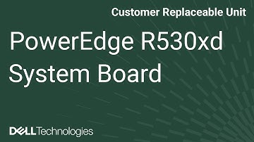 PowerEdge R530xd: Remove/Install System Board