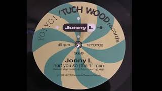 Download Lagu Jonny L - hurt you so (the 'L' mix) HQ 1992 (Old Skool Hardcore) MP3