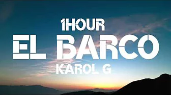 Karol G - El Barco (1Hour) Karol G - El Barco (1Hour)