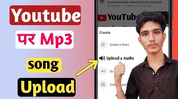 Youtube Par mp3 Song Upload Kaise Kare | How to Upload Audio Song ON Youtube