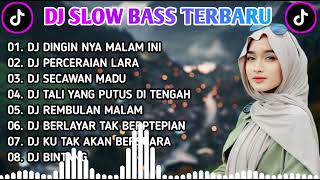 DJ SLOW BASS TERBARU || DJ DINGIN NYA MALAM INI 🎵 DJ PERCERAIAN LARA || FULL ALBUM