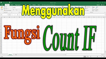 Menghitung Banyak Data dengan Syarat Tertentu Pada Microsoft Excel Menggunakan Fungsi/Rumus COUNTIF